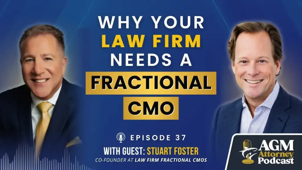 Why Your Law Firm Needs a Fractional CMO | AGM Attorney Podcast Ep. 37